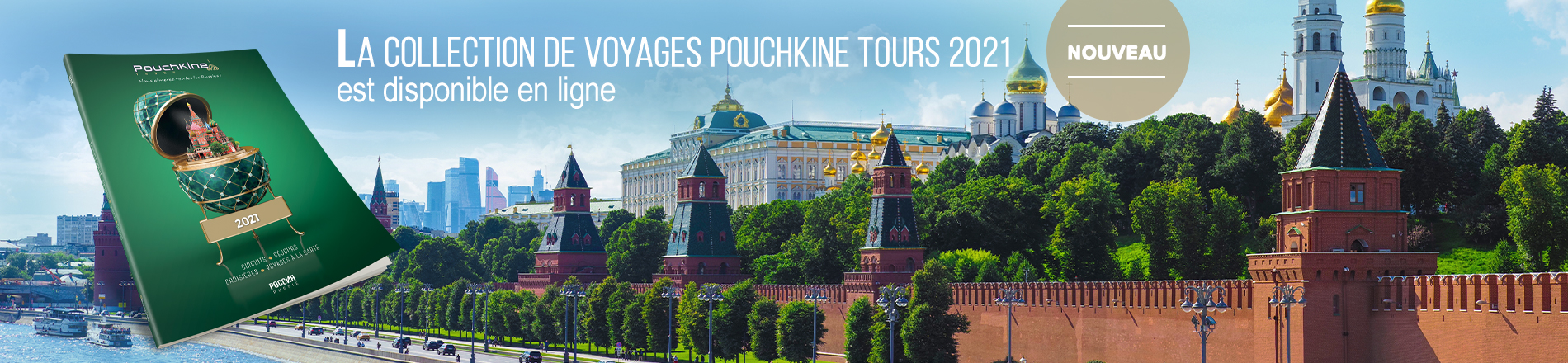 Nouvelle collection de voyages 2021 Pouchkine Tours